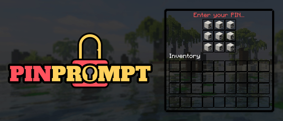 PINPrompt – 强大的 GUI PIN 安全⛔️双因素身份验证 ⛔️ [1.8.x – 1.20.x] 3.15.1-各种盘口搭建,软件开发,维护,定制