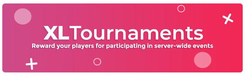 XLTournaments ✅ Ultimate Global Tournament ⭐ 插件 25+ 目标类型 [1.19 – 1.20.4] v3.17.3-各种盘口搭建,软件开发,维护,定制